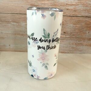 12 oz tumbler “you’re doing better than you think”